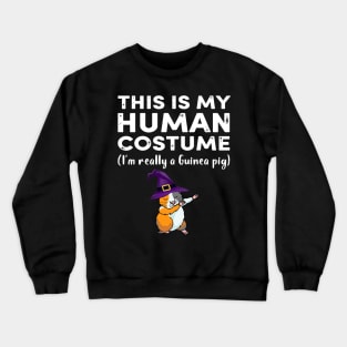 This My Human Costume I’m Really Guinea Pig Halloween (29) Crewneck Sweatshirt